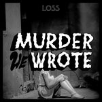 cover: Murder He Wrote - Loss