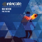 cover: Max Wexem - Fire The Vibe