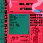 cover: Alrt|Nitepunk - Ghetto Blaster