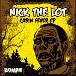 cover: Nick The Lot - Cabin Fever EP