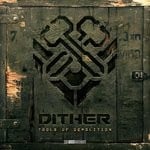 cover: Dither - Tools Of Demolition