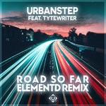 cover: Tytewriter|Urbanstep - Road So Far (ElementD Remix)