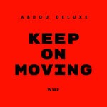 cover: Abdou Deluxe - Keep On Moving EP