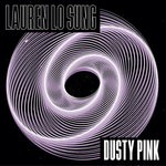 cover: Lauren Lo Sung - Dusty Pink