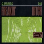 cover: Classmatic - Freakin' Bitch