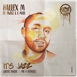 cover: HALLEX M|MdCL & E-Man - It's Jazz Remixes