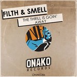 cover: Filth & Smell - The Thrill Is Goin' Away