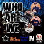 cover: The Bald Builders Meet Darryl Riddz & Impact - WHO ARE WE