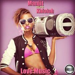 cover: Khialah|Manjit - Love Music