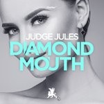 cover: Judge Jules - Diamond Mouth