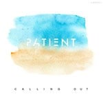 cover: Patient - Calling Out