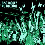 cover: Disc Jockey Nutrition - Disc Jockey Nutrition EP 12