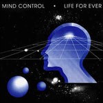 cover: Mind Control - Life For Ever