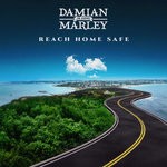 cover: Damian "jr. Gong" Marley - Reach Home Safe