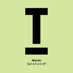 cover: Mendo - Get A Funk EP