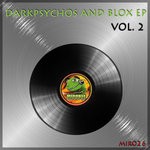 cover: Darkpsychos & Blox - Darkpsychos & Blox EP Vol 2