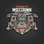 cover: Pitch Madattak - Insectronik