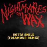 cover: Nightmares On Wax - Gotta Smile