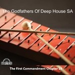 cover: The Godfathers Of Deep House Sa - The First Commandment Ch 29