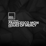 cover: Francesco Mon - Issues Of Mercy