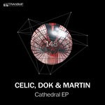 cover: Celic|Dok|Martin - Cathedral EP