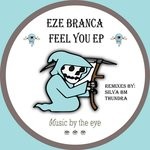 cover: Eze Branca - Feel You EP