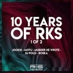 cover: Dj Polo|Jook 10|Motu|Murder He Wrote|Roska - 10 Years Of RKS 1 Of 2