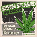 cover: Reggae Roast|Ruben Da Silva - Sensi Skank Reloaded