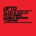 cover: Alaia & Gallo|Dames Brown - Trippin'