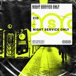 cover: Cid - Night Service Only