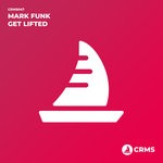 cover: Mark Funk - Get Lifted