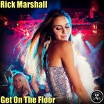 cover: Rick Marshall - Get On The Floor