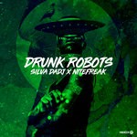 cover: Silva Dadj & Nitefreak - Drunk Robots