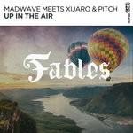 cover: Madwave|Xijaro & Pitch - Up In The Air