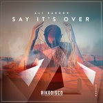 cover: Ali Bakgor - Say It's Over