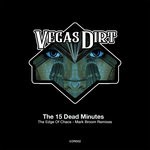 cover: The 15 Dead Minutes - The Edge Of Chaos (Mark Broom Remixes #1 & #2)