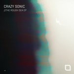 cover: Crazy Sonic - The Rough Sea EP