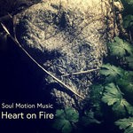 cover: Soul Motion Music|Vinn Arjuna MartaÂ­ - Heart On Fire