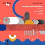 cover: Jaap Ligthart - Adventures In Aberdeen