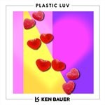 cover: Ken Bauer - Plastic Luv