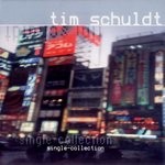 cover: Tim Schuldt - Single Collection