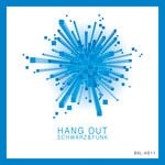 cover: Schwarz & Funk - Hang Out