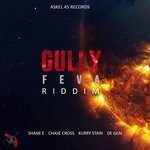 cover: Chase Cross|De Geal|Kurry Stain|Shane E - Gully Feva Riddim