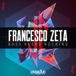 cover: Francesco Zeta - Bass Keeps Rocking