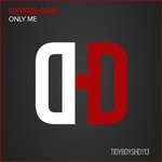 cover: Hyperlogic - Only Me (Remixes)