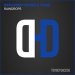 cover: Benjamin Leung|Tazix - Raindrops