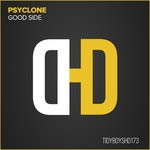 cover: Psyclone - Good Side (Remixes)