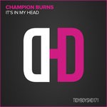 cover: Champion Burns - It's In My Head