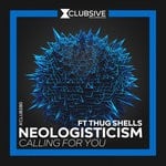 cover: Neologisticism|Thug Shells - Calling For You