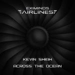 cover: Kevin Shiah - Across The Ocean (Extended Mix)